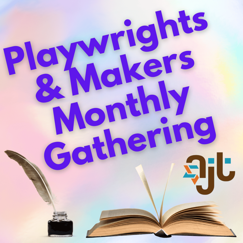 Playwrights & Makers Monthly Gathering (1)